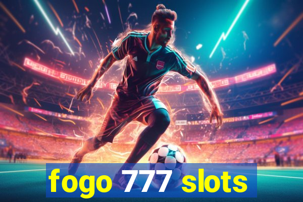 fogo 777 slots